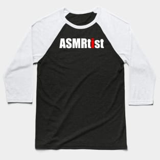ASMRtist ASMR Baseball T-Shirt